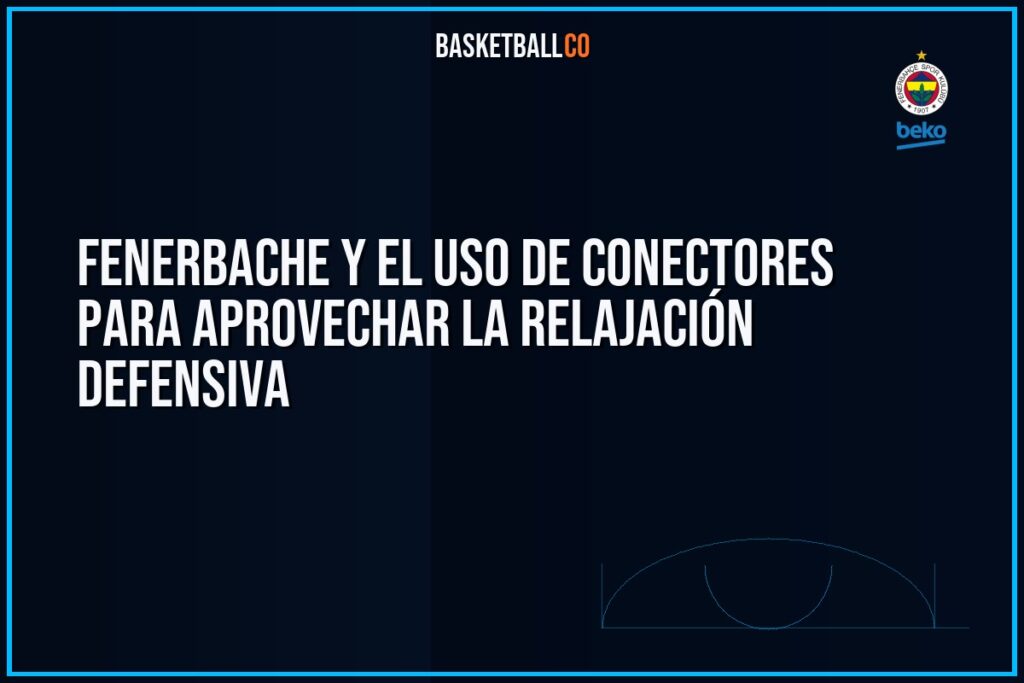 FENERBACHE y el uso de conectores para aprovechar la relajación defensiva